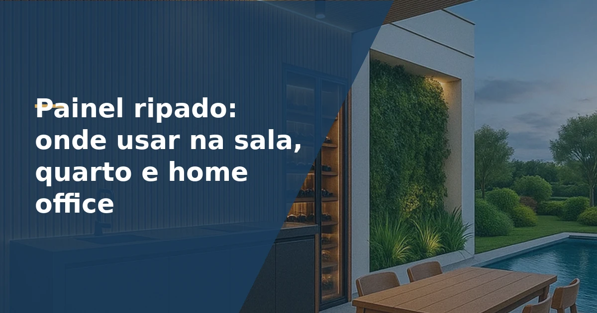 Painel ripado: onde usar na sala, quarto e home office